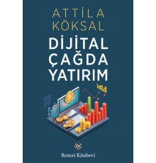 Dijital Çağda Yatırım