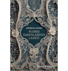 Flores Kadınlarının Laneti