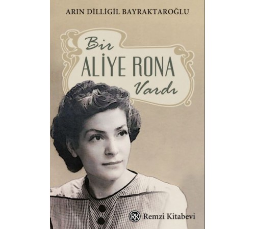 Bir Aliye Rona Vardı Bir Aliye Rona Vardı