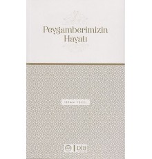 Peygamberimizin Hayatı