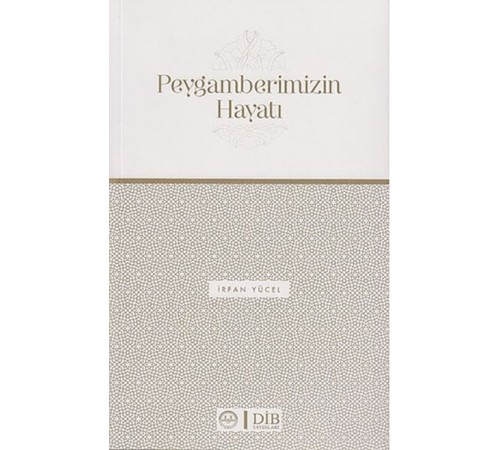 Peygamberimizin Hayatı