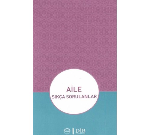 Aile - Sıkça Sorulanlar