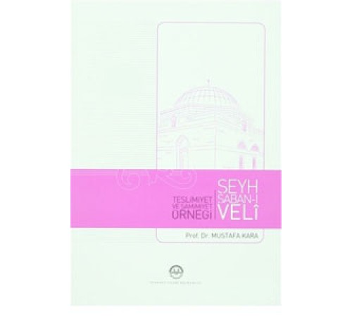 Teslimiyet ve Samimiyet Örneği Şeyh Şaban-ı Veli
