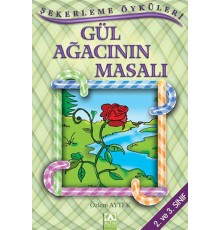 Şekerleme Öyküleri - Gül Ağacının Masalı