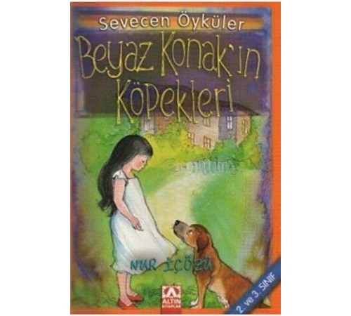 Beyaz Konak’ın Köpekleri - Sevecen Öyküler