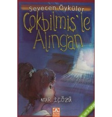 Çokbilmiş'le Alıngan - Sevecen Öyküler