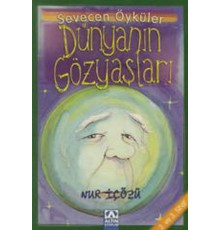 Dünyanın Gözyaşları - Sevecen Öyküler