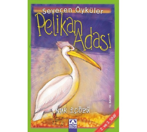 Pelikan Adası - Sevecen Öyküler