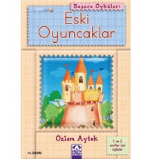 Başucu Öyküleri / Eski Oyuncaklar