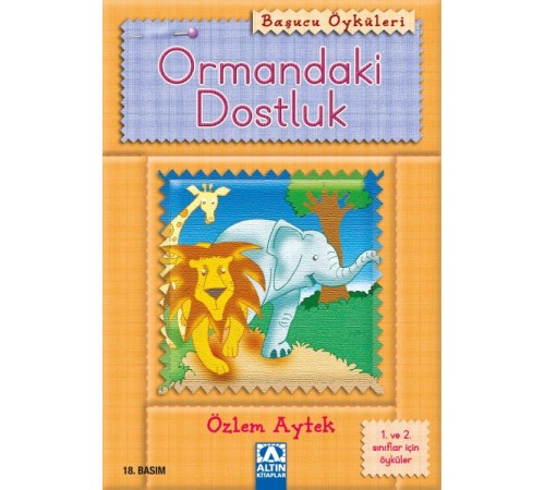 Başucu Öyküleri / Ormandaki Dostluk Başucu Öyküleri / Ormandaki Dostluk