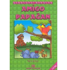 Çikolata Öyküler:Amigo Papağan
