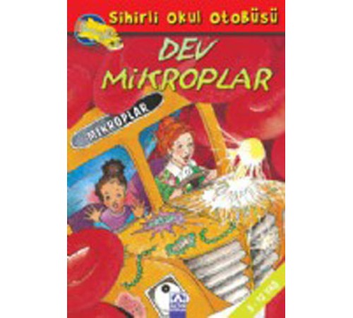Sihirli Okul Otobüsü-Dev Mikroplar Sihirli Okul Otobüsü-Dev Mikroplar