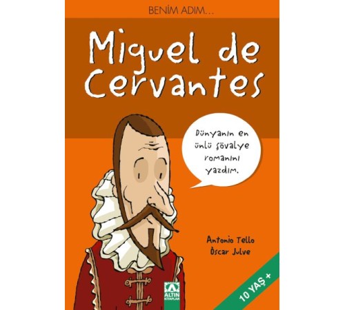 Benim Adım...Miguel de Cervantes
