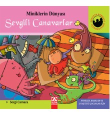 Miniklerin Dünyası Sevgili Canavarlar (Ciltli)