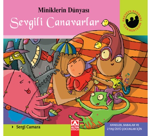 Miniklerin Dünyası Sevgili Canavarlar (Ciltli)