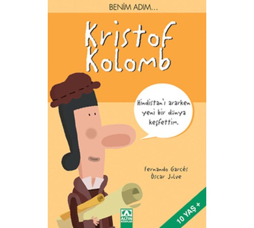 Benim adım... Kristof Kolomb Benim adım... Kristof Kolomb
