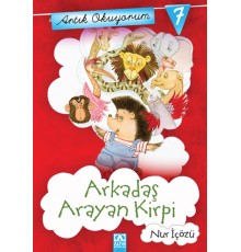 Artık Okuyorum 7 - Arkadaş Arayan Kirpi