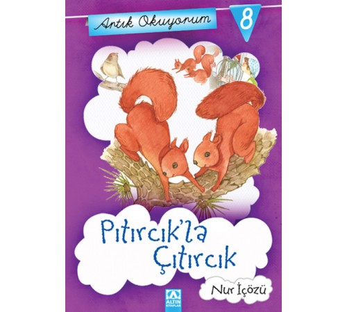 Artık Okuyorum 8 - Pıtırcık la Çıtırcık Artık Okuyorum 8 - Pıtırcık la Çıtırcık