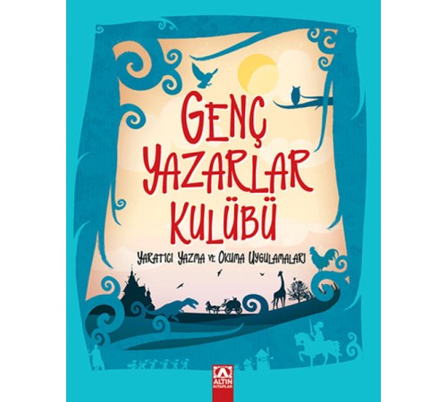 Genç Yazarlar Kulübü Yaratıcı Yazma ve Okuma Uygulamaları Genç Yazarlar Kulübü Yaratıcı Yazma ve Okuma Uygulamaları