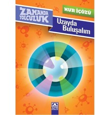 Zamanda Yolculuk - Uzayda Buluşalım