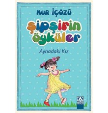Şipşirin Öyküler - Aynadaki Kız