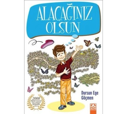 Alacağınız Olsun