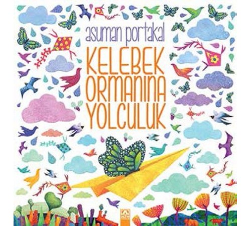 Kelebek Ormanına Yolculuk