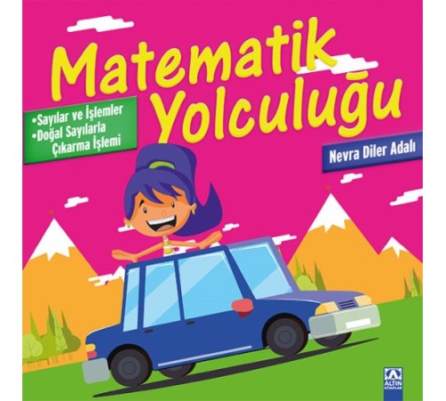 Matematik Yolculuğu 3 - Sayılar ve İşlemler / Doğal Sayılarla Çıkarma İşlemi Matematik Yolculuğu 3 - Sayılar ve İşlemler / Doğal Sayılarla Çıkarma İşlemi
