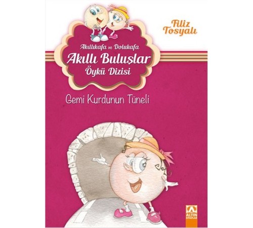 Akıllıkafa ve Dolukafa Akıllı Buluşlar Öykü Dizisi - Gemi Kurdunun Tüneli Akıllıkafa ve Dolukafa Akıllı Buluşlar Öykü Dizisi - Gemi Kurdunun Tüneli