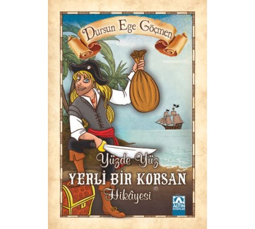 Yüzde Yüz Yerli Bir Korsan Hikayesi Yüzde Yüz Yerli Bir Korsan Hikayesi