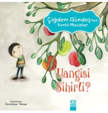 Çiğdem Gündeş Renkli Masallar - Hangisi Sihirli