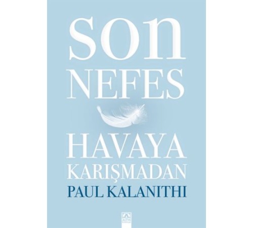 Son Nefes Havaya Karışmadan (Ciltli)