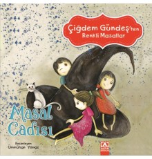 Çiğdem Gündeş Renkli Masallar - Masal Cadısı
