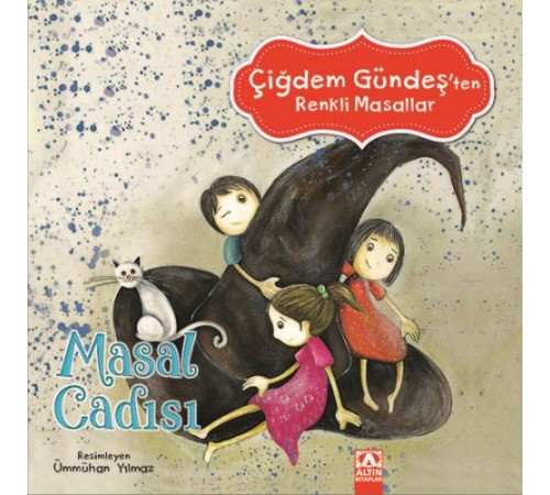 Çiğdem Gündeş Renkli Masallar - Masal Cadısı