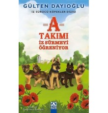A Takımı - İz Sürmeyi Öğreniyor - İz Sürücü Köpekler Dizisi 2