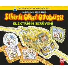 Sihirli Okul Otobüsü - Elektriğin Serüveni