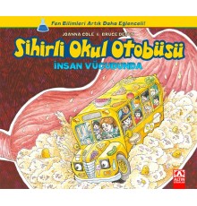 Sihirli Okul Otobüsü - İnsan Vücudunda