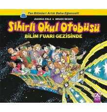 Sihirli Okul Otobüsü - Bilim Fuarı Gezisinde