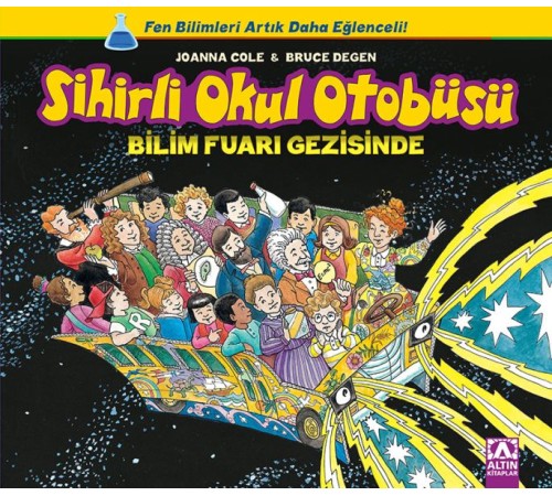 Sihirli Okul Otobüsü - Bilim Fuarı Gezisinde