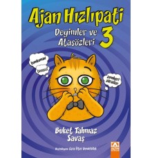 Ajan Hızlıpati 3 - Deyimler ve Atasözleri
