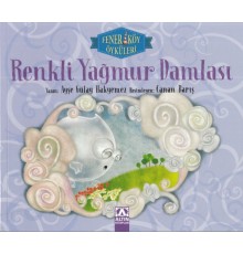 Fener Köy Öyküleri Renkli Yağmur Damlası
