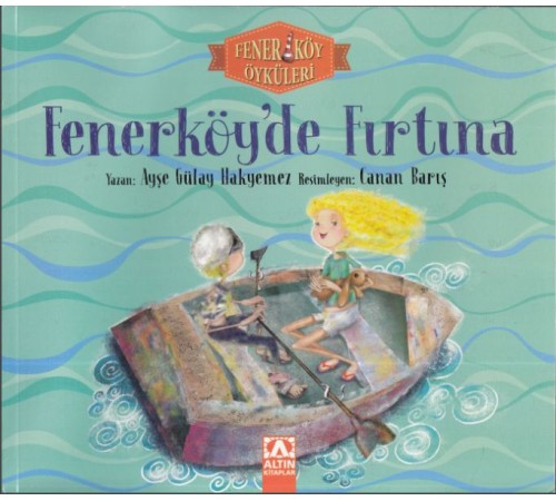 Fener Köy Öyküleri Fenerköy'de Fırtına Fener Köy Öyküleri Fenerköy'de Fırtına