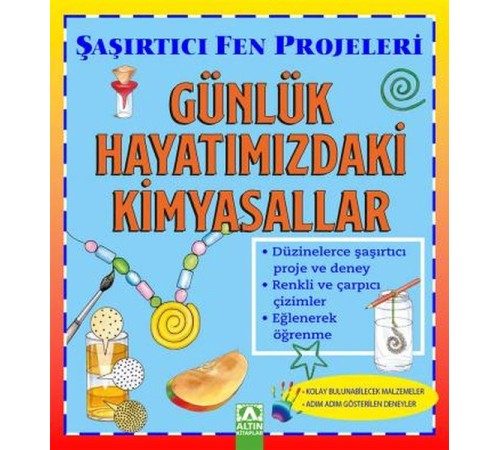 Günlük Hayatımızdaki Kimyasallar - Şaşırtıcı Fen Projeleri