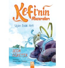 Kefi'nin Maceraları - Uçan Balık Kefi