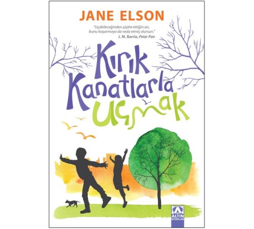 Kırık Kanatlarla Uçmak Kırık Kanatlarla Uçmak