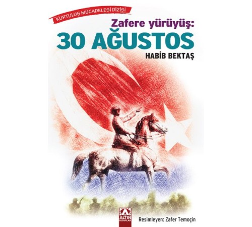 Zafere Yürüyüş - 30 Ağustos Zafere Yürüyüş - 30 Ağustos