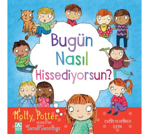 Bugün Nasıl Hissediyorsun? Bugün Nasıl Hissediyorsun?