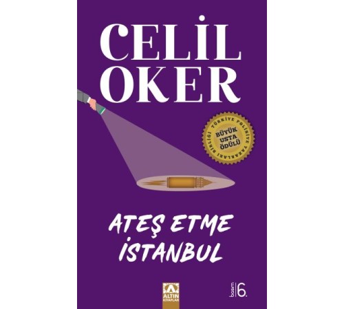 Ateş Etme İstanbul