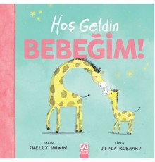 Hoşgeldin Bebeğim
