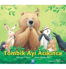 Tombik Ayı Acıkınca